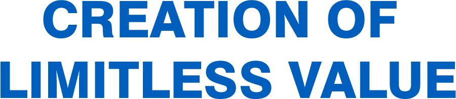 CREATION OF  LIMITLESS VALUE
